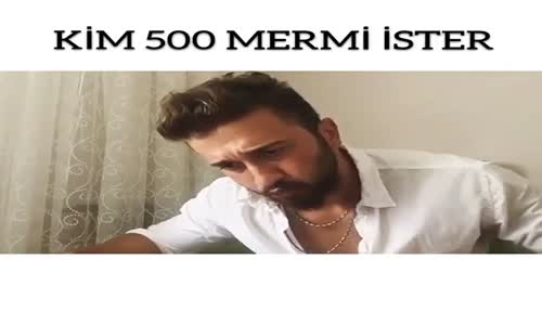 Kim 500 Mermi İster