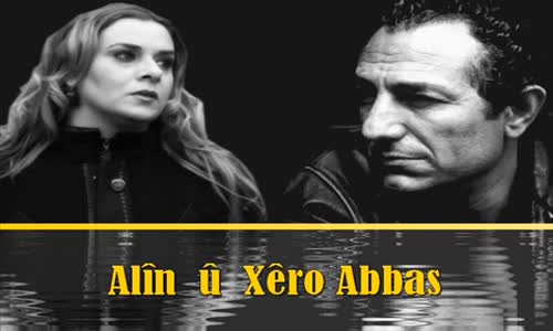 Alin U Xero Abbas  Min Bihisti 