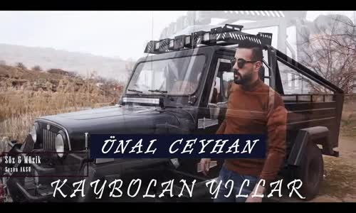 ünal ceyhan - Kaybolan Yıllar