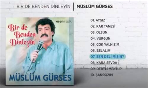  Müslüm Gürses Sen Deli Misin