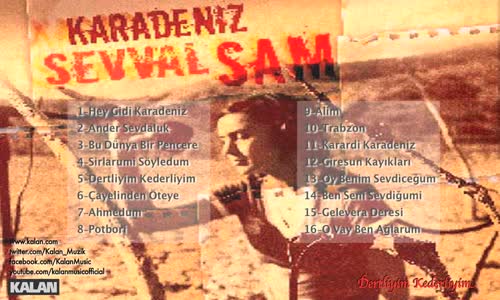 Şevval Sam Dertliyim Kederliyim