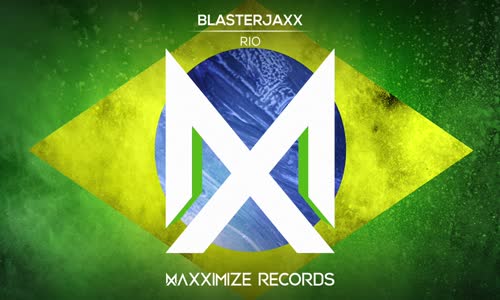  Blasterjaxx - Rio 