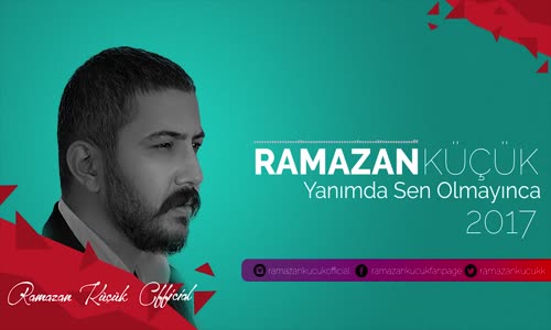 Ramazan Küçük  Yanımda Sen Olmayınca 