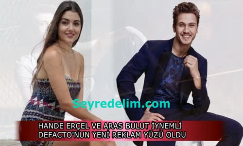 Hande Erçel ve Aras Bulut İynemli Birarada!