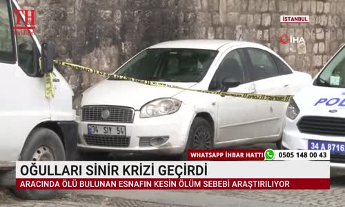 OĞULLARI SİNİR KRİZİ GEÇİRDİ