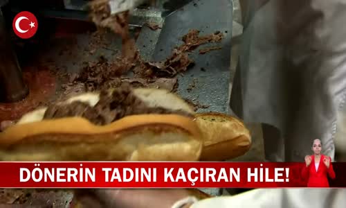 Et ve Tavuk Dönerde Tadarak Anlaşılmayan Hileler! İşte Detaylar 