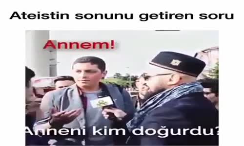 Ateistin Sonunu Getiren Soru