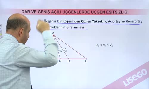 EBA GEOMETRİ LİSE  ÜÇGEN - YÜKSEKLİK, AÇIORTAY VE KENARORTAY UZUNLUKLARININ SIRALANMASI