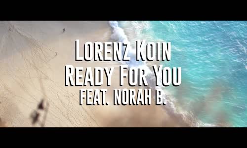 Lorenz Koin Ft. Norah B - Ready For You