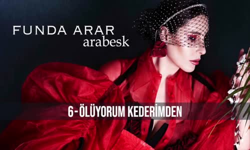 Funda Arar - Ölüyorum Kederimden