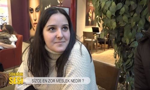 Sizce En Zor Meslek Nedir Röportaj