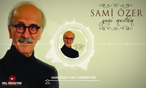 Sami Özer - Yar Yüreğim Yar