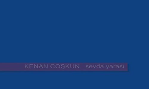 Kenan Coskun Sevda Yarası