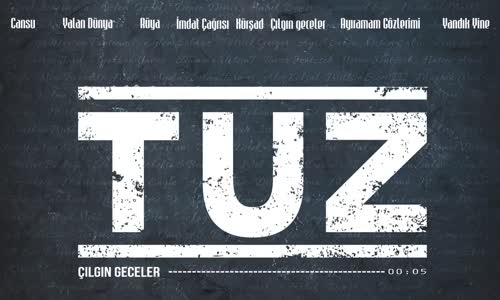 Tuz - Çılgın Geceler 