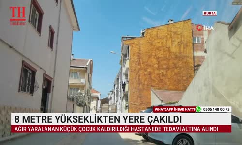 8 METRE YÜKSEKLİKTEN YERE ÇAKILDI