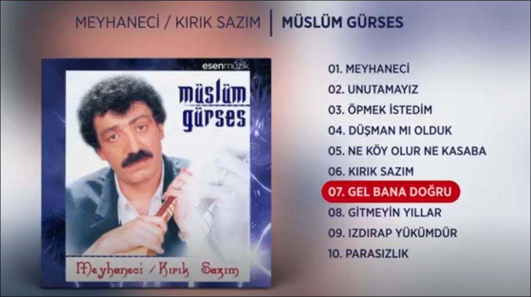 Müslüm Gürses - Gel Bana Doğru