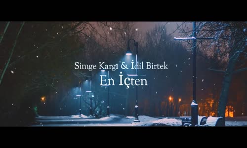 Simge Kargı & İdil Birtek - En İçten