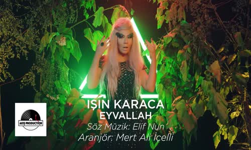 Işın Karaca - Eyvallah