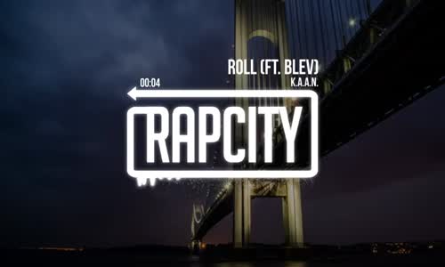 K.A.A.N. Roll (Ft. Blev)