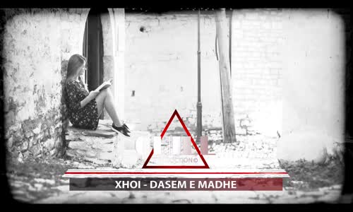 Xhoi - Dasem E Madhe