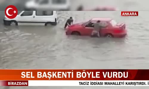 Ankara'da Şiddetli Yağış Nedeniyle Onlarca Ev ve Yolları Su Bastı! İşte Görüntüler