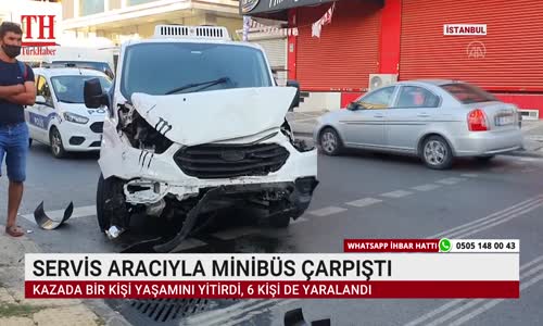 SERVİS ARACIYLA MİNİBÜS ÇARPIŞTI