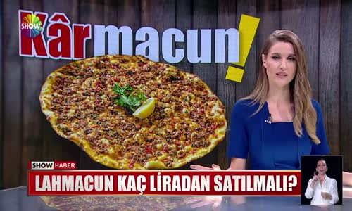 Lahmacun kaç liradan satılmalı