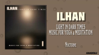 İlhan - Nocturne (Music for Yoga & Meditation)