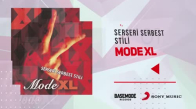 Mode XL - Bildiğin Gibi Değil