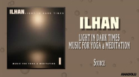 İlhan - Source (Music for Yoga & Meditation)