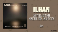 İlhan - Drift (Music for Yoga & Meditation)