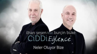 İlhan Şeşen Feat. Burçin Büke - Ciddi Eğlence 